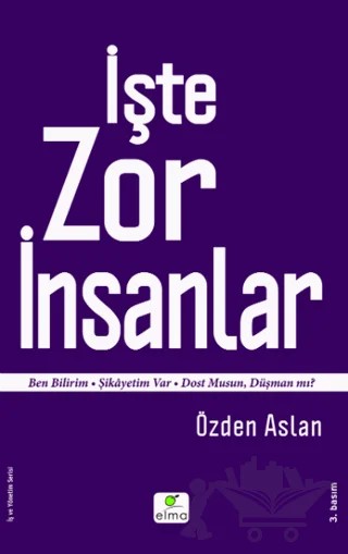İşte Zor İnsanlar – Özden Aslan – ELMA Yayınevi kitap kapağı