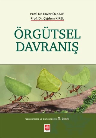 Örgütsel Davranış – Çiğdem Kırel, Enver Özkalp – Ekin Basım Yayın kitap kapağı