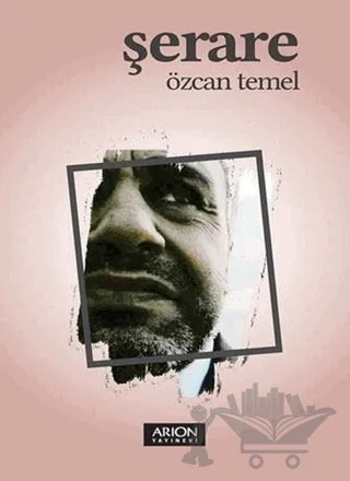 Şerare – Özcan Temel – Arion Yayınevi kitap kapağı