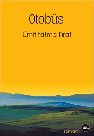 Otobüs – Ümit Fatma Fırat – Na Yayınları kitap kapağı