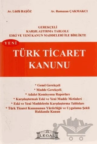 Türk Ticaret Kanunu – Lütfü Başöz, Ramazan Çakmakçı – Legal Yayıncılık kitap kapağı
