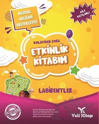 Kolaydan Zora Etkinlik Kitabım - Labirentler – Feyyaz Ulaş – Yeti Kitap kitap kapağı