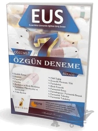 EUS Eczacılıkta Uzmanlık Eğitimi Giriş Sınavı 7 Çözümlü Özgün Deneme Sınavı – Kolektif – Pelikan Tıp Teknik Yayıncılık kitap kapağı