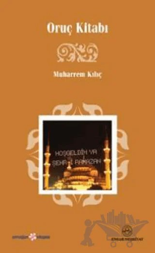 Oruç Kitabı – Muharrem Kılıç – Ensar Neşriyat kitap kapağı