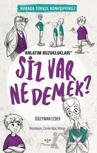 Siz Var Ne Demek? – Süleyman Ezber – Mosquito Yayınları kitap kapağı