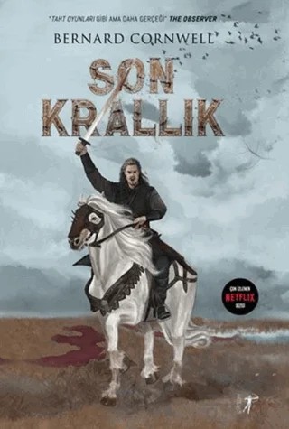 Son Krallık – Bernard Cornwell – Artemis Yayınları kitap kapağı