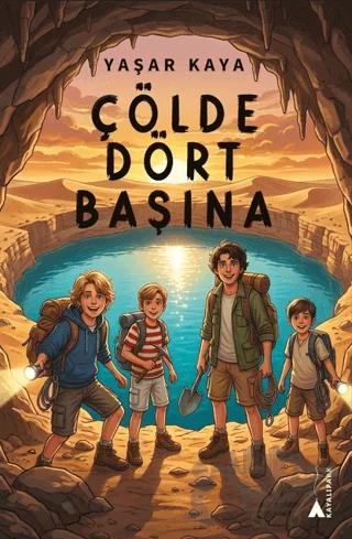 Çölde Dört Başına