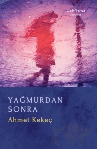 Yağmurdan Sonra – Ahmet Kekeç – Muhit Kitap kitap kapağı
