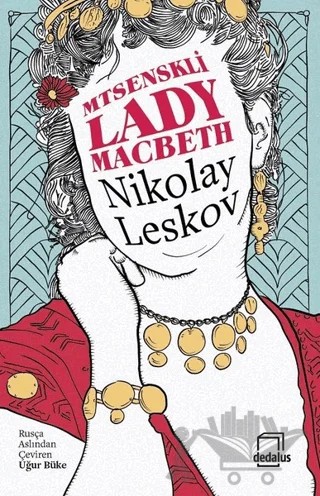 Mtsenskli Lady Macbeth – Nikolay Leskov – Dedalus Kitap kitap kapağı