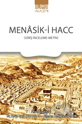 Menasik-i Hacc – Necip Fazıl Şenarslan, Alperen Bedirhan Coşkun – Ihlamur Akademi kitap kapağı