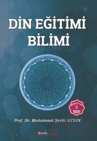 Din Eğitimi Bilimi – Muhammet Şevki Aydın – Kimlik Yayınları kitap kapağı