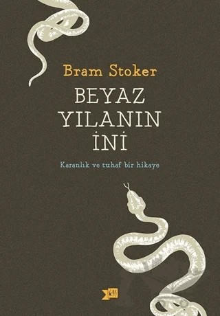 Beyaz Yılanın İni – Bram Stoker – Altıkırkbeş Yayınları kitap kapağı