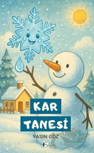 Kar Tanesi – Yasin Göz – Alaska Yayınevi kitap kapağı