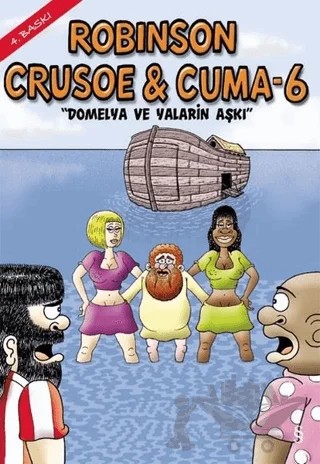 Robinson Crusoe ve Cuma 6 - Domelya ve Yalarin Aşkı – Gürcan Yurt – Everest Yayınları kitap kapağı