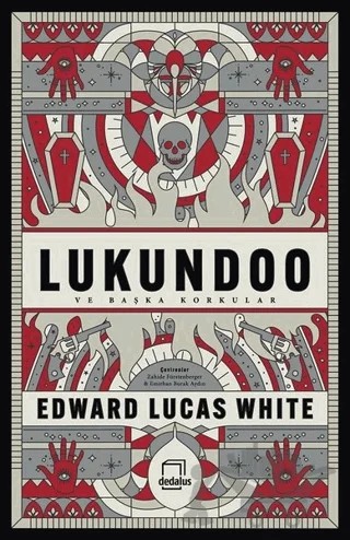 Lukundoo ve Başka Korkular – Edward Lucas White – Dedalus Kitap kitap kapağı