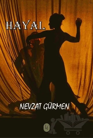 Hayal – Nevzat Gürmen – Kafe Kültür Yayıncılık kitap kapağı