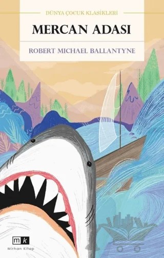 Mercan Adası – Robert Michael Ballantyne – Mirhan Kitap kitap kapağı