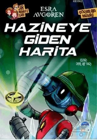 Sır Muhafızları - Hazineye Giden Harita – Esra Avgören – Martı Çocuk Yayınları kitap kapağı