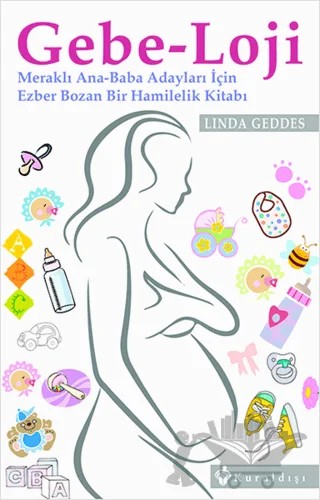 Gebe-Loji – Linda Geddes – Kuraldışı Yayınevi kitap kapağı
