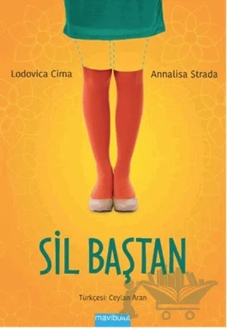 Sil Baştan – Annalisa Strada, Lodovica Cima – Mavibulut Yayınları kitap kapağı