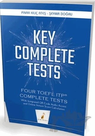 Key Complete Tests Four TOEFL ITP Complete Tests – Pınar Kılıç Ateş, Şeyma Doğru – Pelikan Tıp Teknik Yayıncılık kitap kapağı