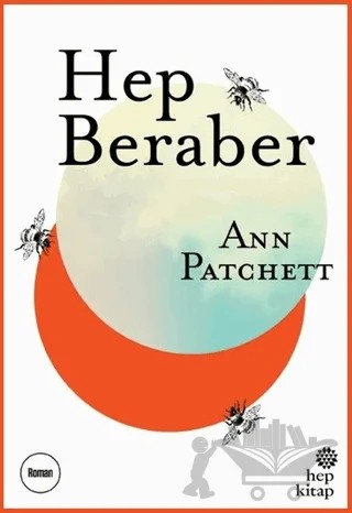 Hep Beraber – Ann Patchett – Hep Kitap kitap kapağı
