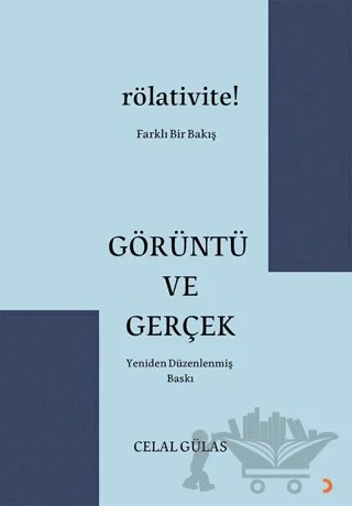 Görüntü ve Gerçek – Celal Gülas – Cinius Yayınları kitap kapağı