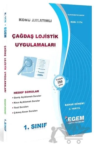 Çağdaş Lojistik Uygulamaları Konu Anlatımlı Hedef Sorular 1. Sınıf 2. Yarıyıl Bahar Dönemi - Kod: 1174 – Kolektif – Egem Eğitim Yayınları kitap kapağı