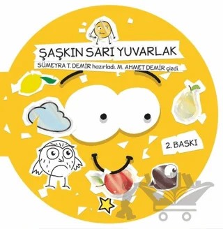 Şaşkın Sarı Yuvarlak – Sümeyra T. Demir – Balık Kitap kitap kapağı