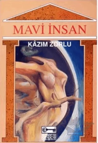 Mavi İnsan – Kazım Zorlu – Anahtar Kitaplar Yayınevi kitap kapağı