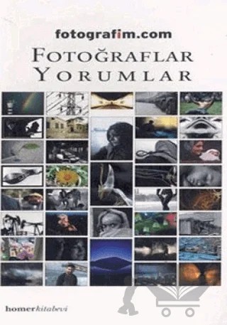Fotoğraflar Yorumlar – Kolektif – Homer Kitabevi kitap kapağı