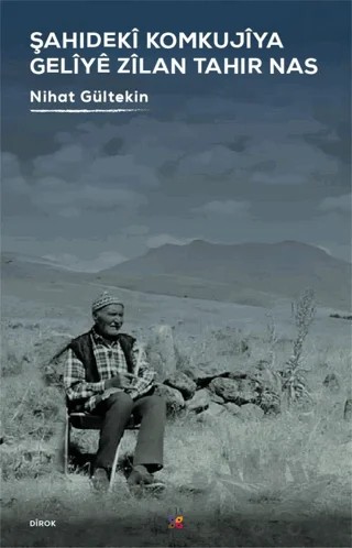Şahıdeki Komkujiya Geliye Zilan Tahır Nas – Nihat Gültekin – Lis Basın Yayın kitap kapağı