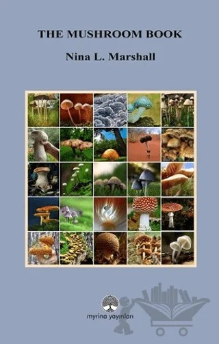 The Mushroom Book – Nina L. Marshall – Myrina Yayınları kitap kapağı