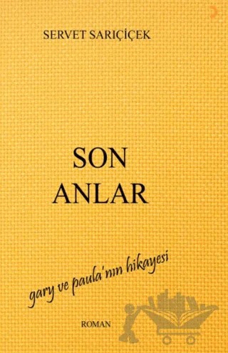 Son Anlar – Servet Sarıçiçek – Cinius Yayınları kitap kapağı