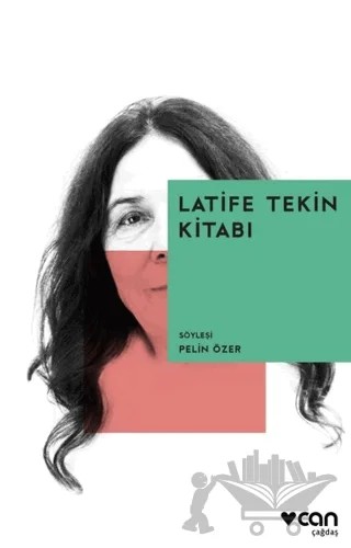 Latife Tekin Kitabı – Pelin Özer – Can Yayınları kitap kapağı