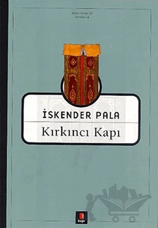 Kırkıncı Kapı – İskender Pala – Kapı Yayınları kitap kapağı