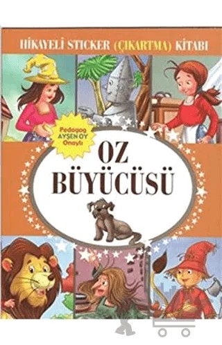 Hikayeli Sticker (Çıkartma) Kitabı - Oz Büyücüsü – Kolektif – Çocuk Gezegeni kitap kapağı