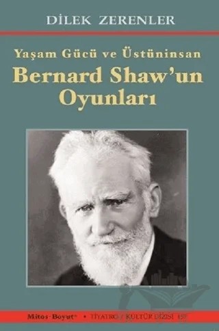 Bernard Shaw’un Oyunları – Dilek Zerenler – Mitos Boyut Yayınları kitap kapağı
