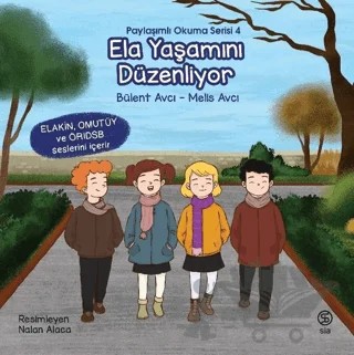Ela Yaşamını Düzenliyor – Melis Avcı, Bülent Avcı – Sia Kitap kitap kapağı