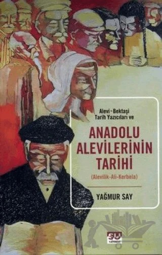 Anadolu Aleviliğinin Tarihi – Yağmur Say – Su Yayınevi kitap kapağı