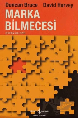 Marka Bilmecesi – David Harvey, Duncan Bruce – İş Bankası Kültür Yayınları kitap kapağı
