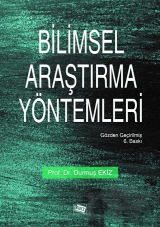 Bilimsel Araştırma Yöntemleri – Durmuş Ekiz – Anı Yayıncılık kitap kapağı