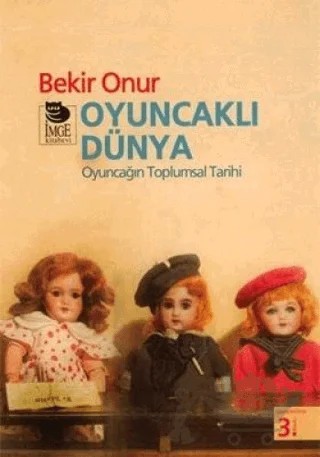 Oyuncaklı Dünya – Bekir Onur – İmge Kitabevi Yayınları kitap kapağı