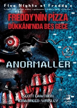 Freddy’nin Pizza Dükkanında Beş Gece Anormaller – Scott Cawthon – Olimpos Çocuk kitap kapağı