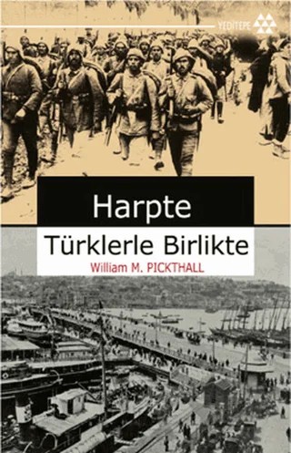 Harpte Türklerle Birlikte – William M. Pickthall – Yeditepe Yayınevi kitap kapağı