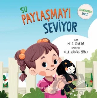 Su Paylaşmayı Seviyor – Melis Sonkaya – İş Bankası Kültür Yayınları kitap kapağı