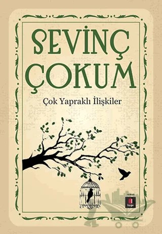 Çok Yapraklı İlişkiler – Sevinç Çokum – Kapı Yayınları kitap kapağı