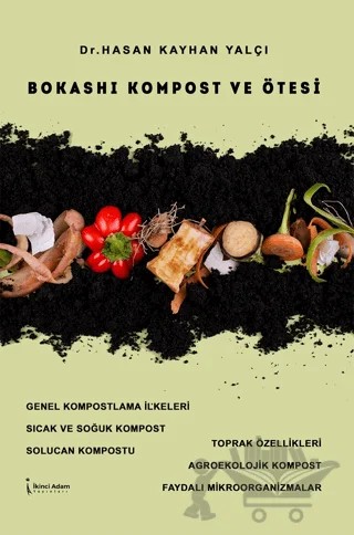 Bokashı Kompost ve Ötesi – Hasan Kayhan Yalçı – İkinci Adam Yayınları kitap kapağı