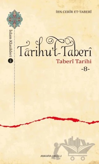 Tarihu’t-Taberi -8- – İbn Cerir et- Taberi – Ankara Okulu Yayınları kitap kapağı