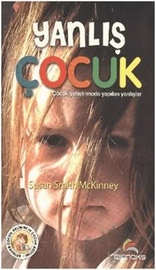 Yanlış Çocuk – Susan Smith Mckinney – Ekinoks Yayın Grubu kitap kapağı
